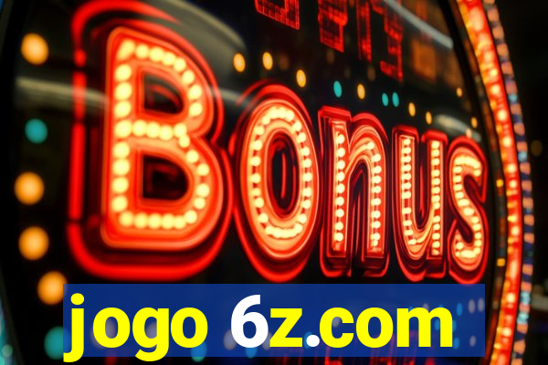 jogo 6z.com